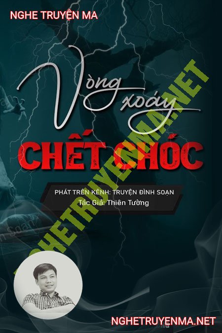 Vòng Xoáy C.hết Chóc