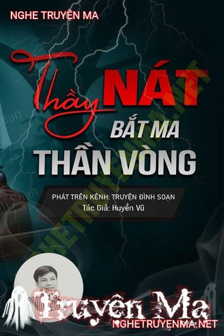 Thầy Nát Bắt Ma Thần Vòng