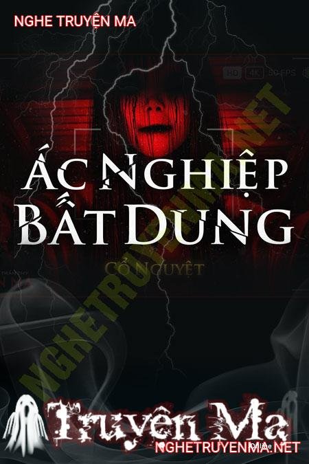 Ác Nghiệp Bất Dung