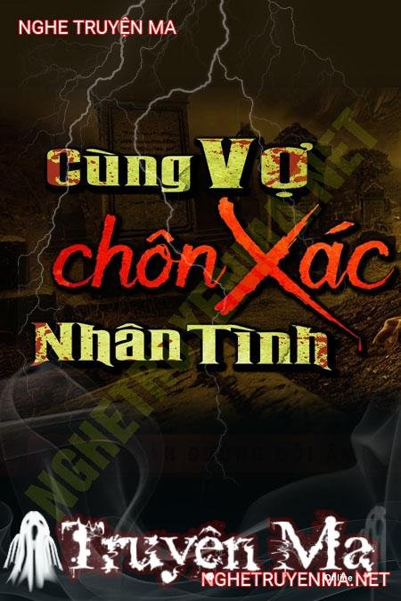 Cùng Vợ Cũ Chôn X.ác Nhân Tình