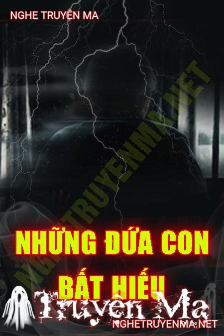 Những Đứa Con Bất Hiếu